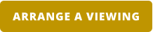 ARRANGE A VIEWING