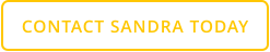 CONTACT SANDRA TODAY