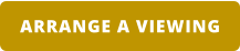 ARRANGE A VIEWING